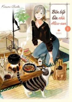 Bên Bếp Lửa Nhà Alice-san