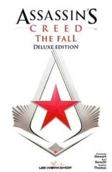 Assassin’s Creed: The Fall | Tín Điều Thích Khách: Gục Ngã