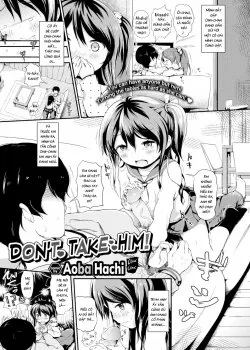 Don’t Take Him!
