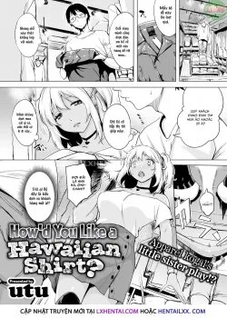 How’d You Like A Hawaiian Shirt