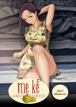 Mẹ Kế – Không Che