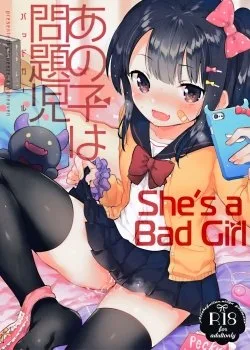 She’s A Bad Girl