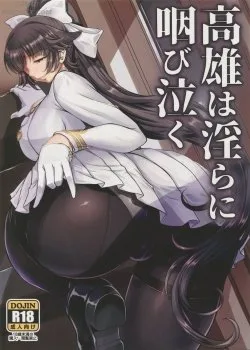 Takao’s Dirty Cries