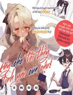 Hãy Cho Tôi Thấy Tình Yêu Của cậu!