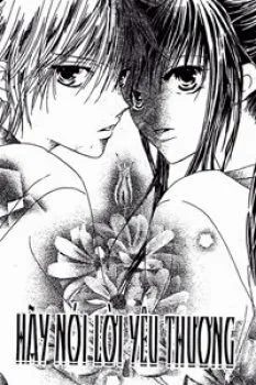 Hãy Nói Lời Yêu Thương - Chapter 4