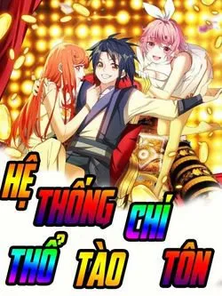 Hệ Thống Thổ Tào Chí Tôn