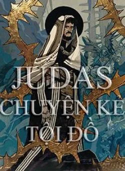 Judas – Chuyện Kẻ Tội Đồ