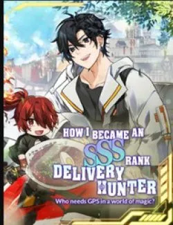Làm Thế Nào Tôi Trở Thành Một Thợ Săn Giao Hàng Cấp Sss