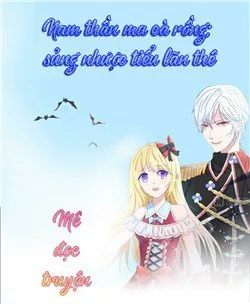 Nam Thần Ma Cà rồng: Sủng Nhược Tiểu Lãn Thê