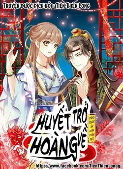 Từng Bước Âm Mưu Thâm Độc : Huyết Hoàng Trở Về - Chapter 21