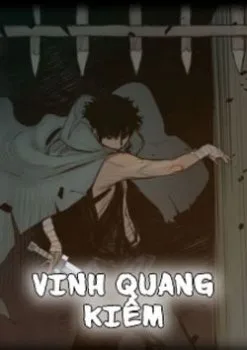 Vinh Quang Kiếm - Chapter 13