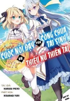 Cuộc Nổi Dậy Của Công Chúa Tái Sinh Và Thiếu Nữ Thiên Tài