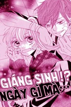 Giáng sinh!? Ngày Gì mà…