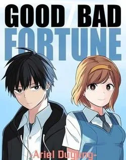 Good/bad Fortune