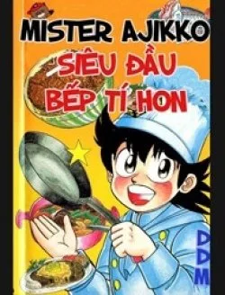 Mister Ajikko (Siêu Đầu Bếp Tí hon)